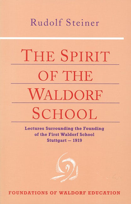 Cover image for The Spirit of the Waldorf School, isbn: 9780880103947