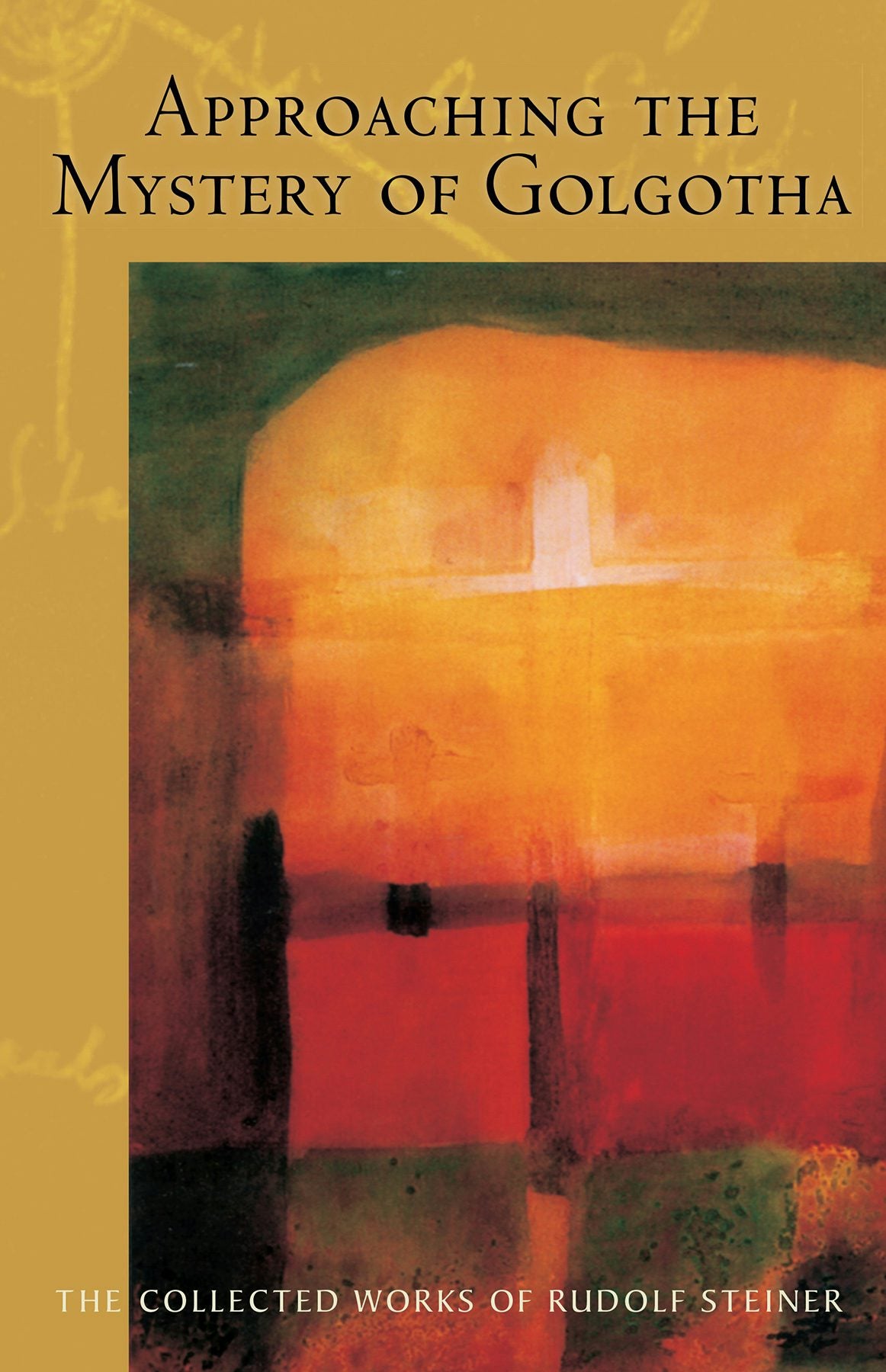 Cover image for Approaching the Mystery of Golgotha, isbn: 9780880106061