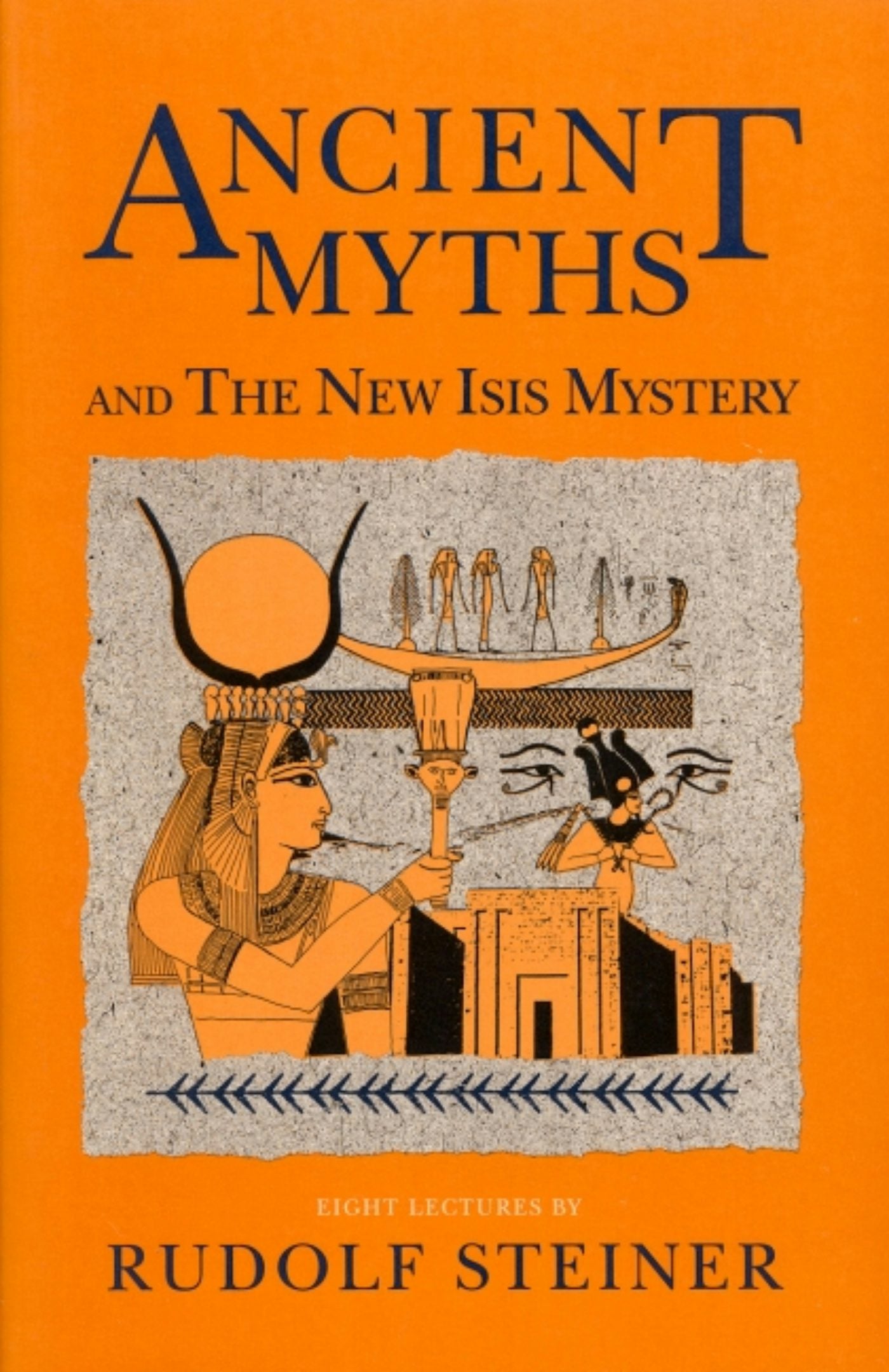 Cover image for Ancient Myths and the New Isis Mystery, isbn: 9780880109550