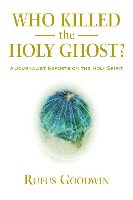 Cover image for Who Killed the Holy Ghost?, isbn: 9781584205029