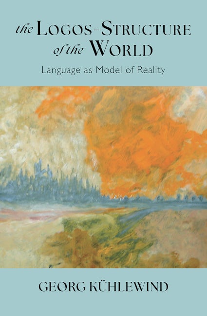 Cover image for The Logos-Structure of the World, isbn: 9781584208662