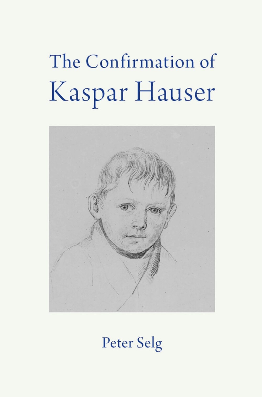 Cover image for The Confirmation of Kaspar Hauser, isbn: 9781621483748