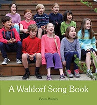 Cover image for A Waldorf Song Book, isbn: 9781782501701