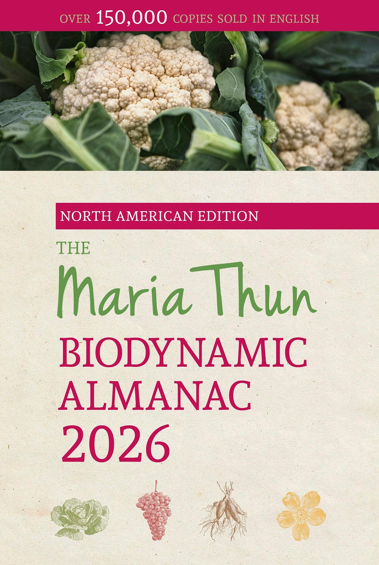 Cover image for The Maria Thun Biodynamic Almanac 2026, isbn: 9781782509493