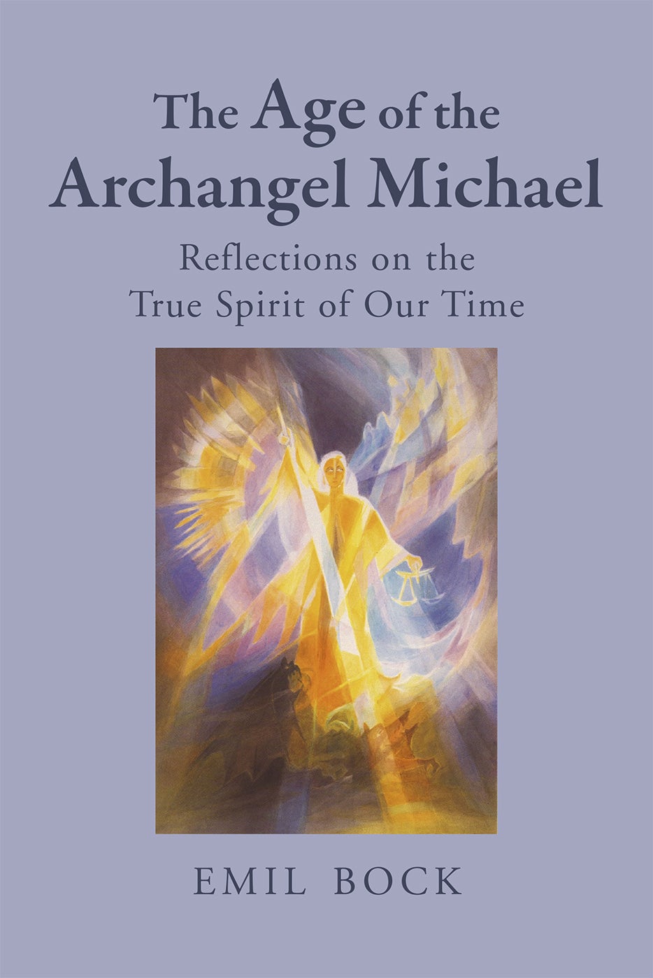 The Age of the Archangel Michael – SteinerBooks