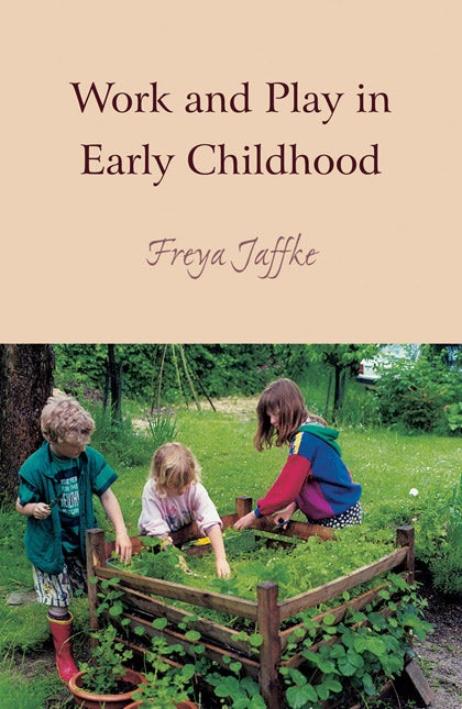 Cover image for Work and Play in Early Childhood, isbn: 9780863152276