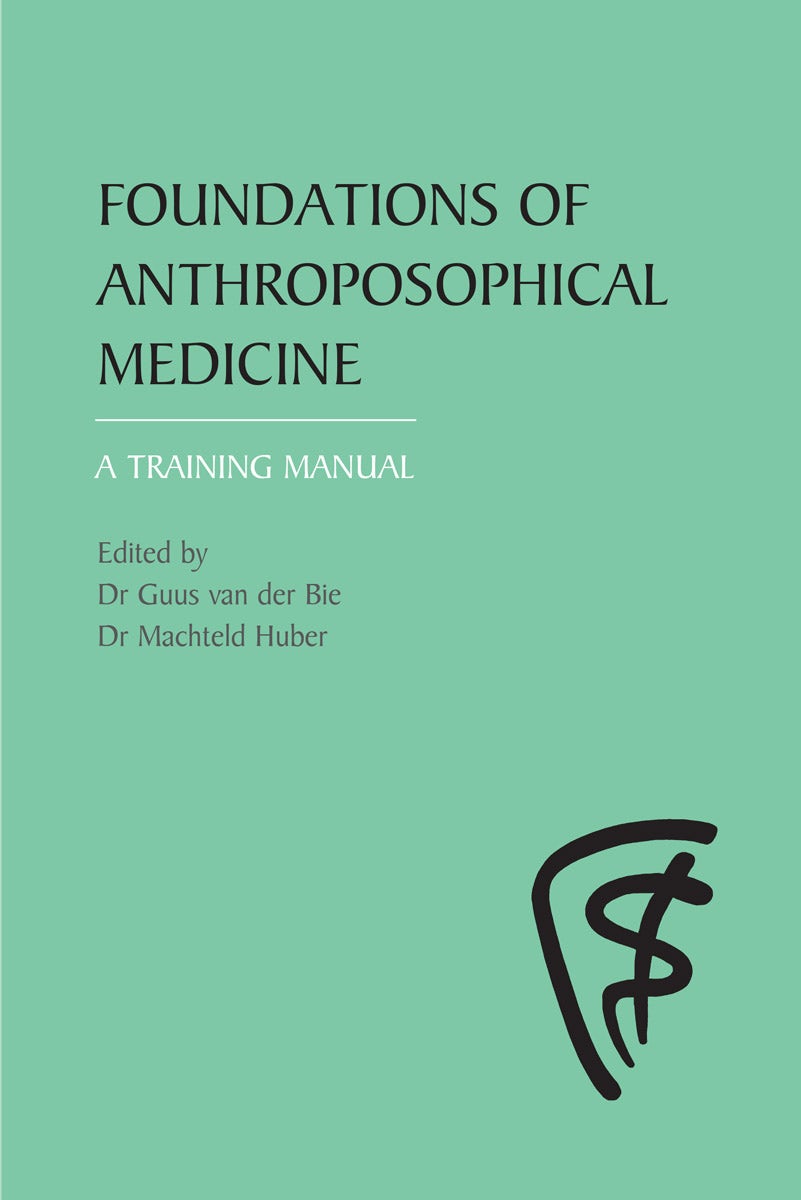 Cover image for Foundations of Anthroposophical Medicine, isbn: 9780863154171