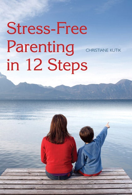 Cover image for Stress-Free Parenting in 12 Steps, isbn: 9780863157622