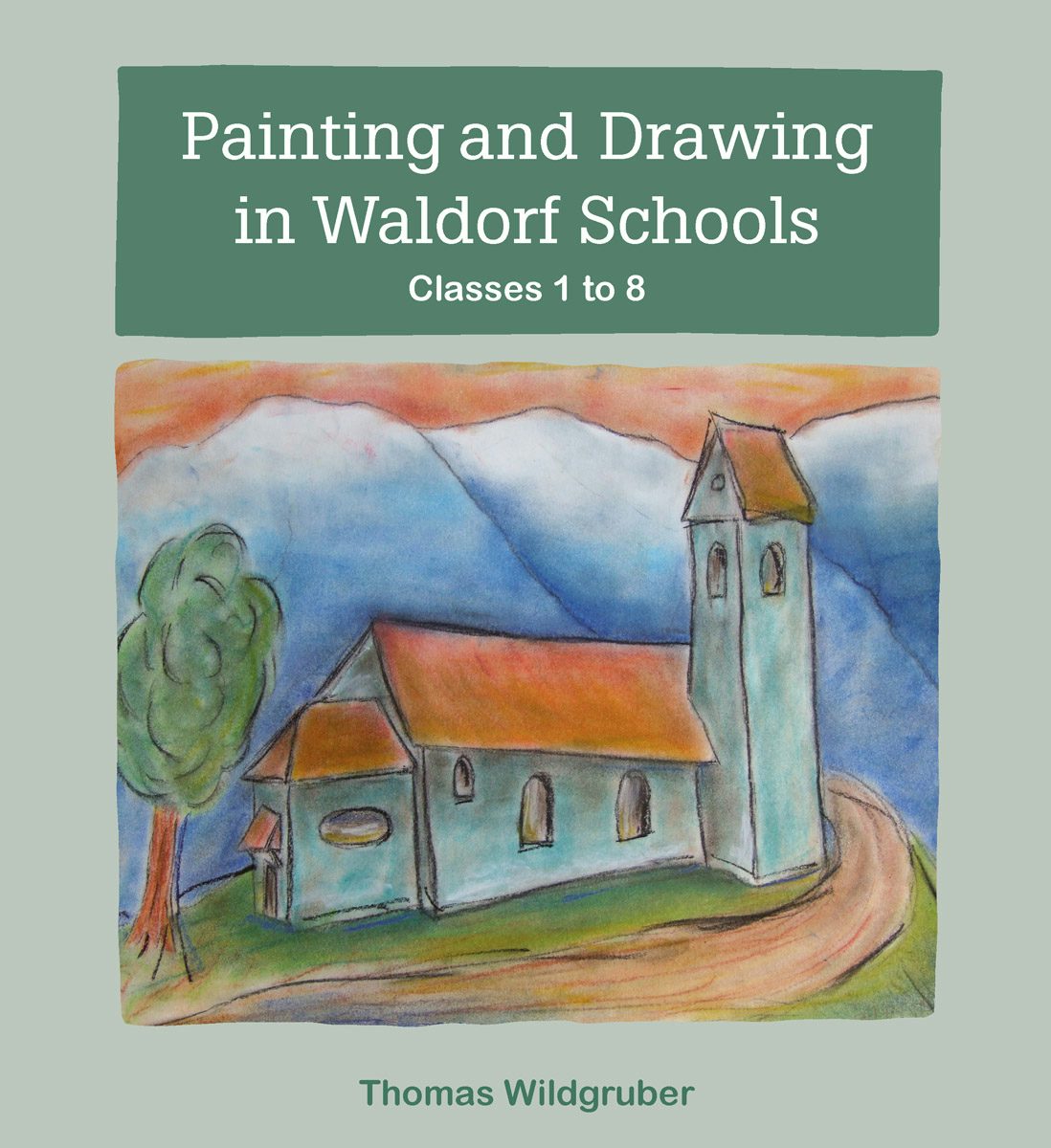 Cover image for Painting and Drawing in Waldorf Schools, isbn: 9780863158780