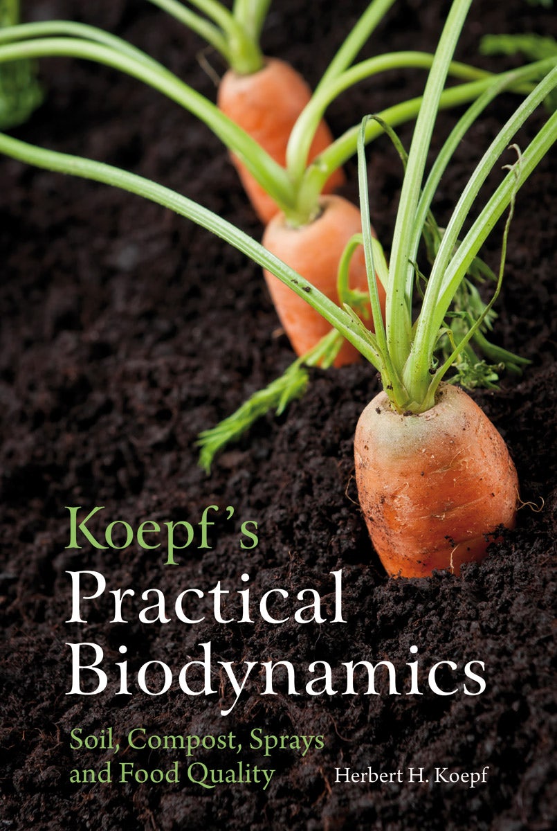 Cover image for Koepf's Practical Biodynamics, isbn: 9780863159268