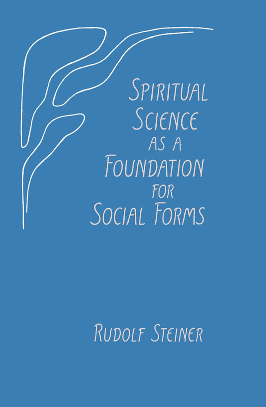 Cover image for Spiritual Science as a Foundation for Social Forms, isbn: 9780880101523