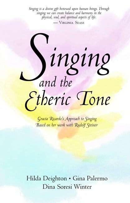 Cover image for Singing and the Etheric Tone, isbn: 9780880103565