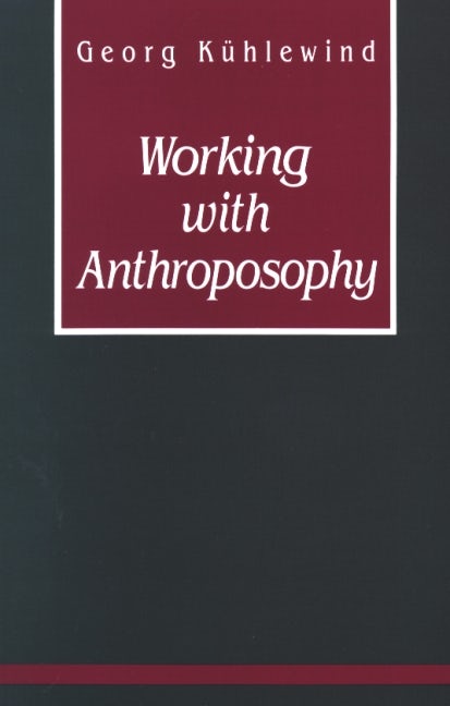 Cover image for Working with Anthroposophy, isbn: 9780880103619