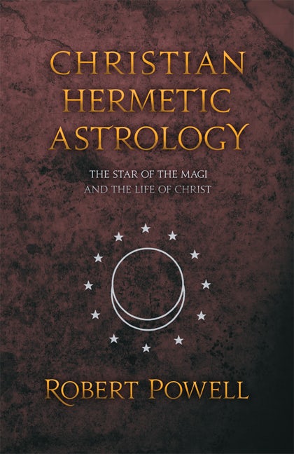 Cover image for Christian Hermetic Astrology, isbn: 9780880104616