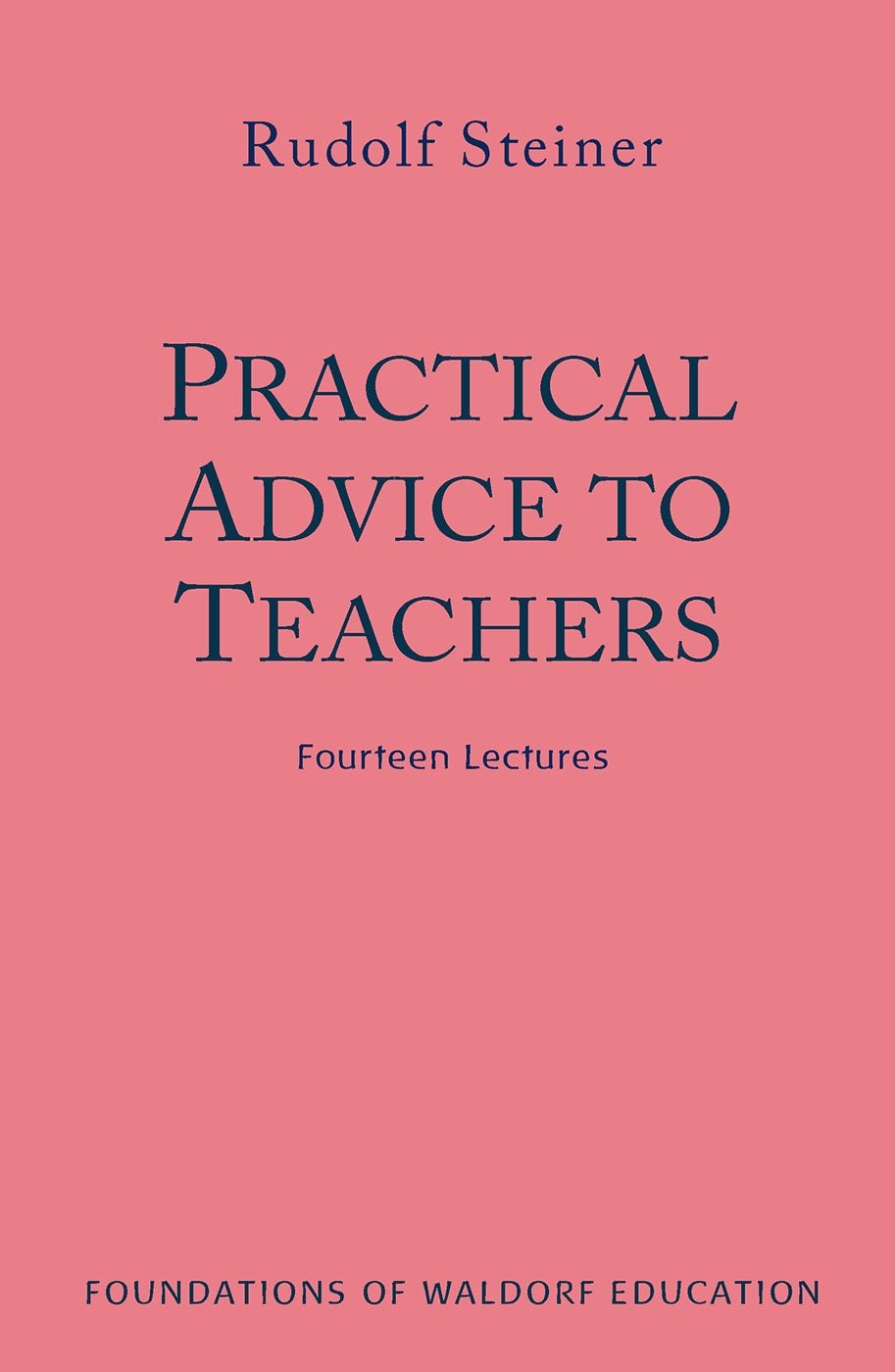 Cover image for Practical Advice to Teachers, isbn: 9780880104678