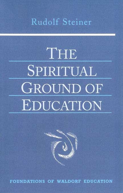 Cover image for The Spiritual Ground of Education, isbn: 9780880105132