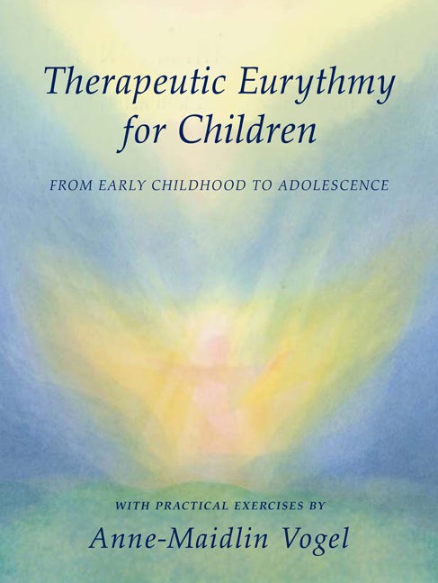 Cover image for Therapeutic Eurythmy for Children, isbn: 9780880105682