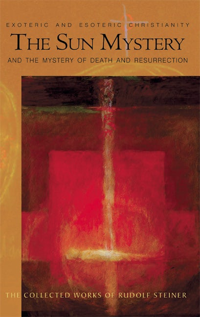 Cover image for The Sun Mystery and the Mystery of Death and Resurrection, isbn: 9780880106085