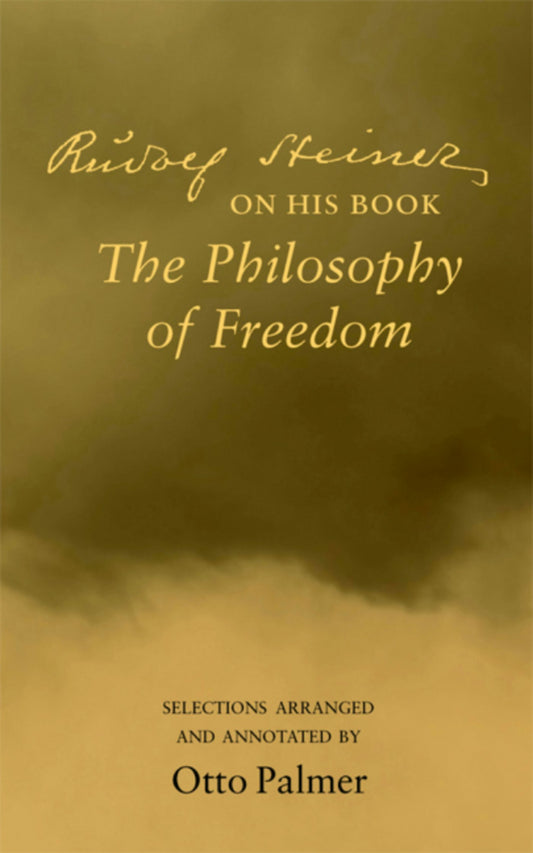 Cover image for Rudolf Steiner on His Book "The Philosophy of Freedom", isbn: 9780880106955