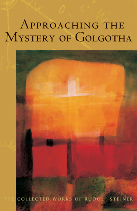 Cover image for Approaching the Mystery of Golgotha, isbn: 9780880107051