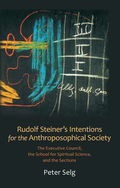 Cover image for Rudolf Steiner's Intentions for the Anthroposophical Society, isbn: 9780880107389