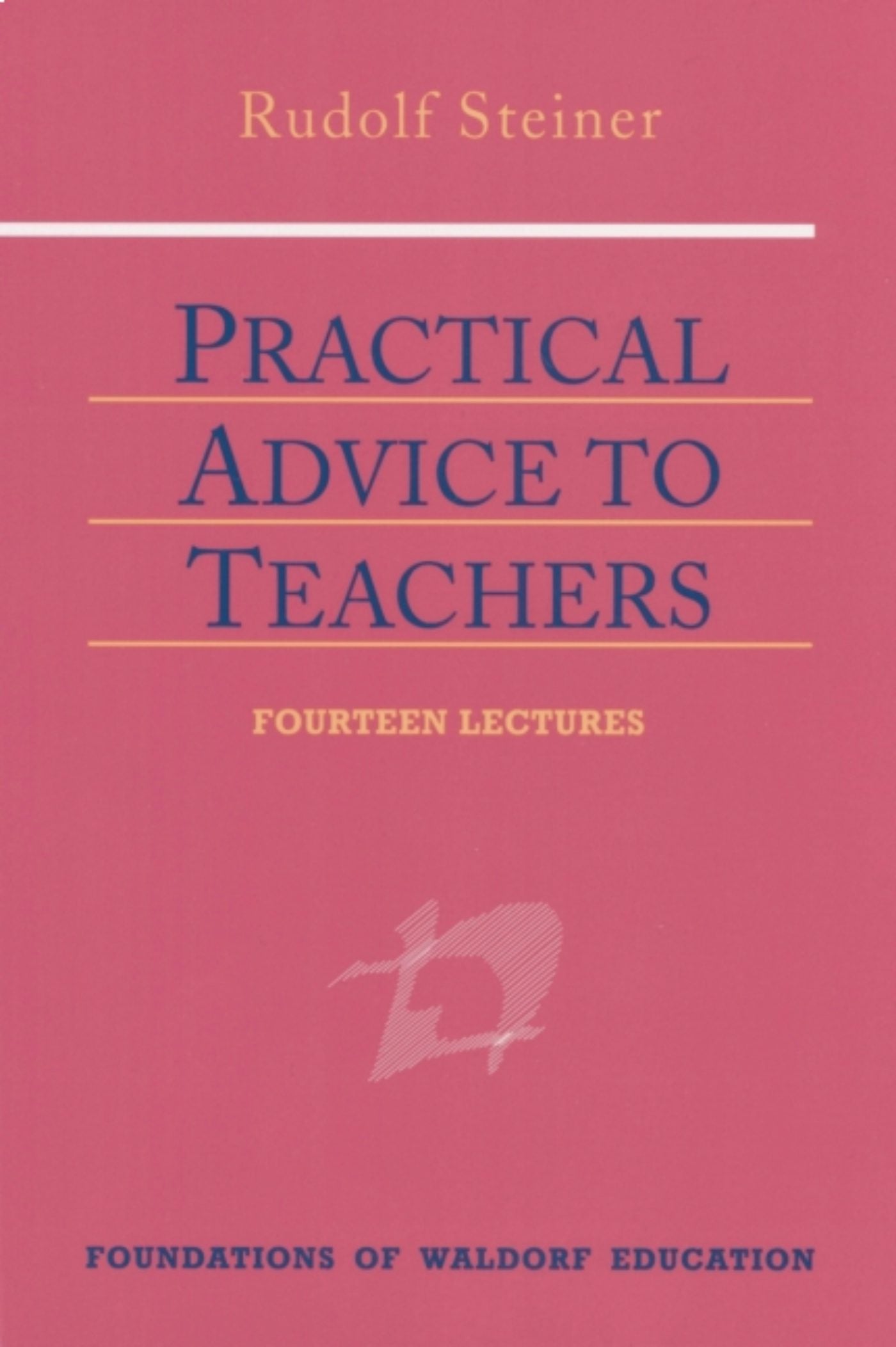 Cover image for Practical Advice to Teachers, isbn: 9780880108539
