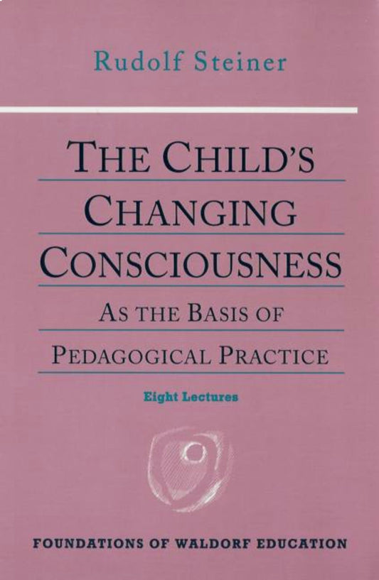 Cover image for The Child's Changing Consciousness, isbn: 9780880109116