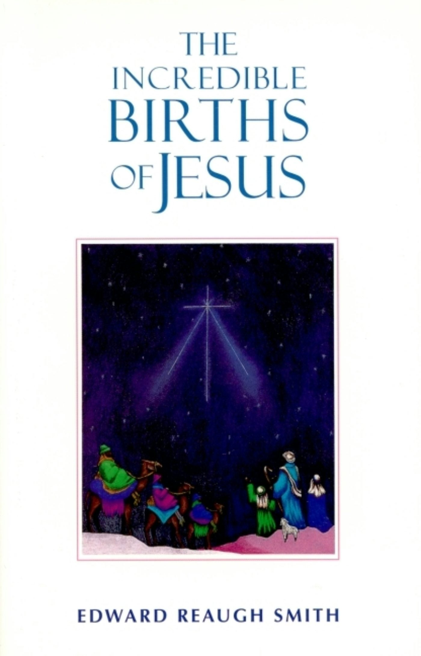 Cover image for The Incredible Births of Jesus, isbn: 9780880109505