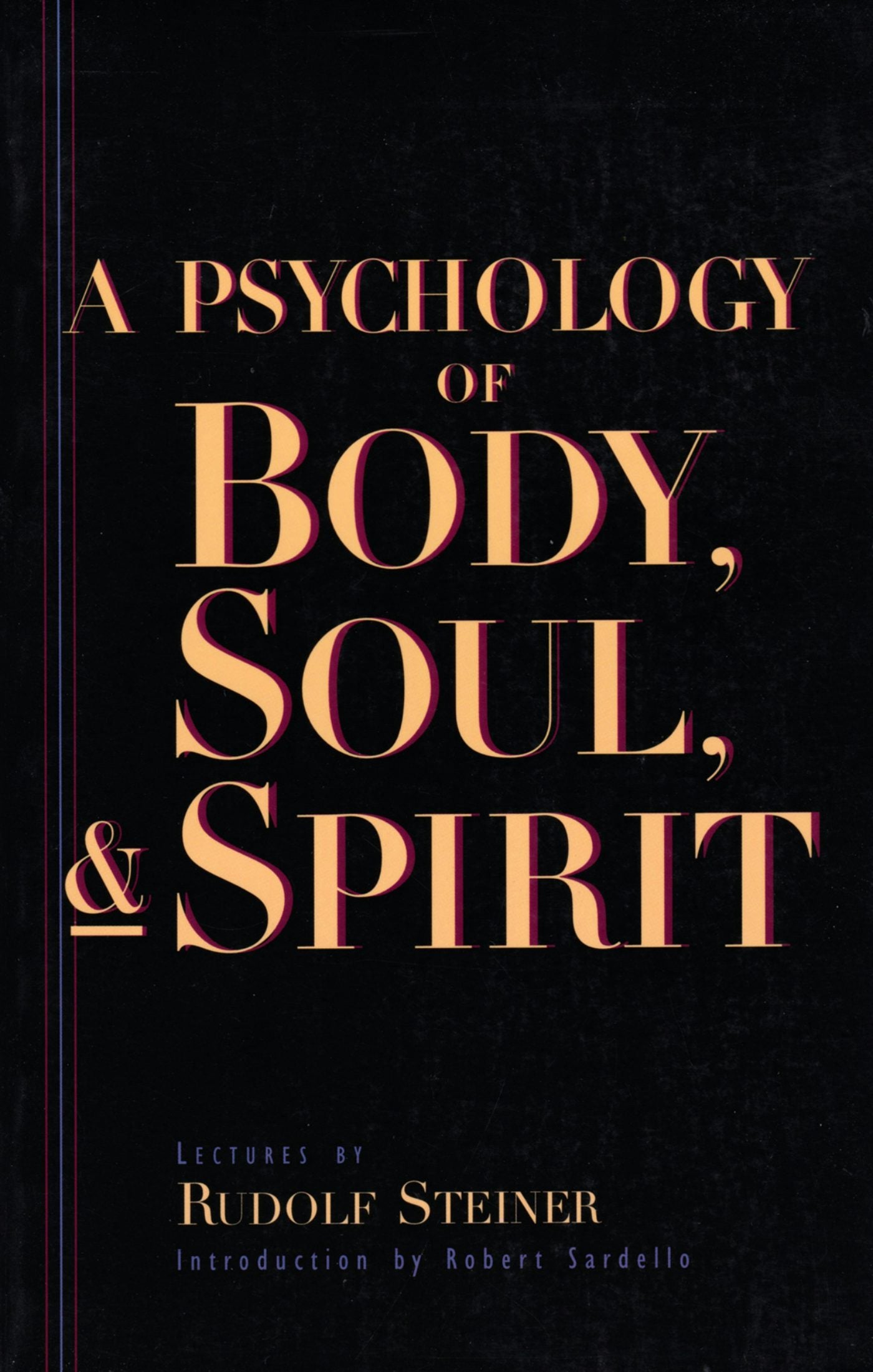 Cover image for A Psychology of Body, Soul, and Spirit, isbn: 9780880109512
