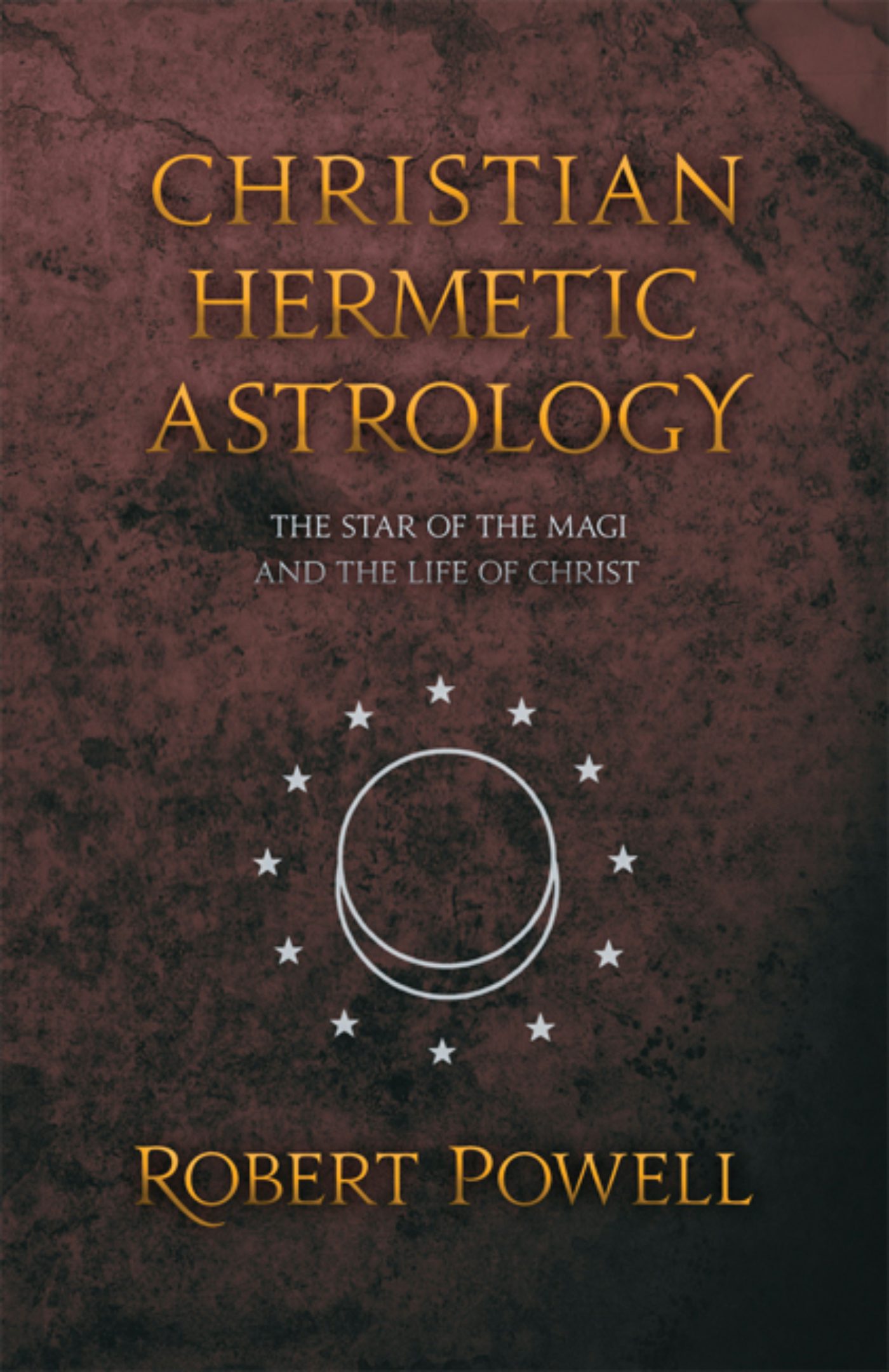 Cover image for Christian Hermetic Astrology, isbn: 9780880109628