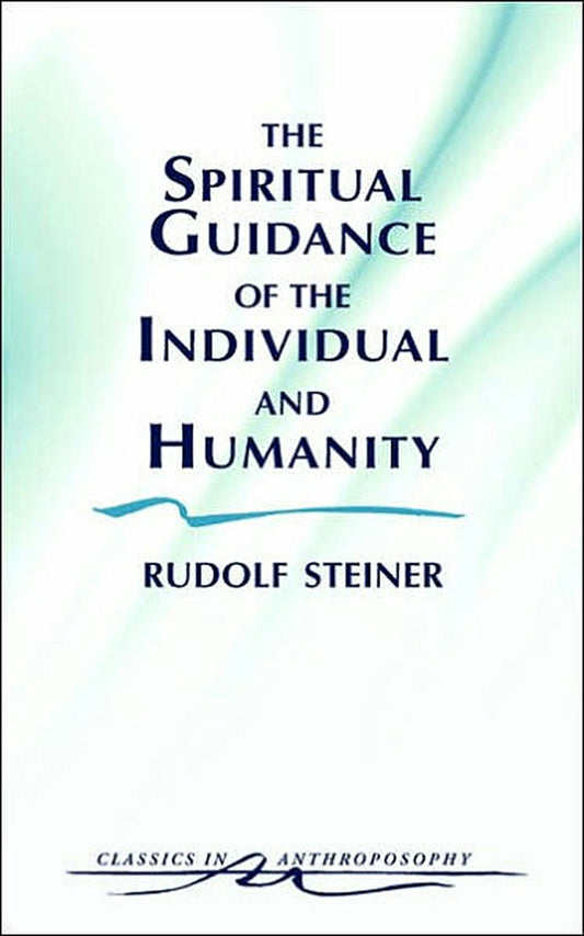 Cover image for The Spiritual Guidance of the Individual and Humanity, isbn: 9780880109963
