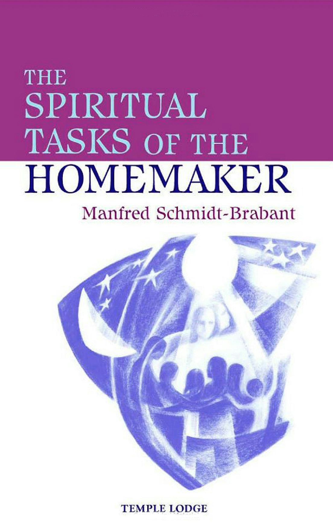 Cover image for The Spiritual Tasks of the Homemaker, isbn: 9780904693843