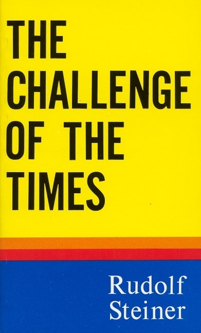 Cover image for The Challenge of the Times, isbn: 9780910142830