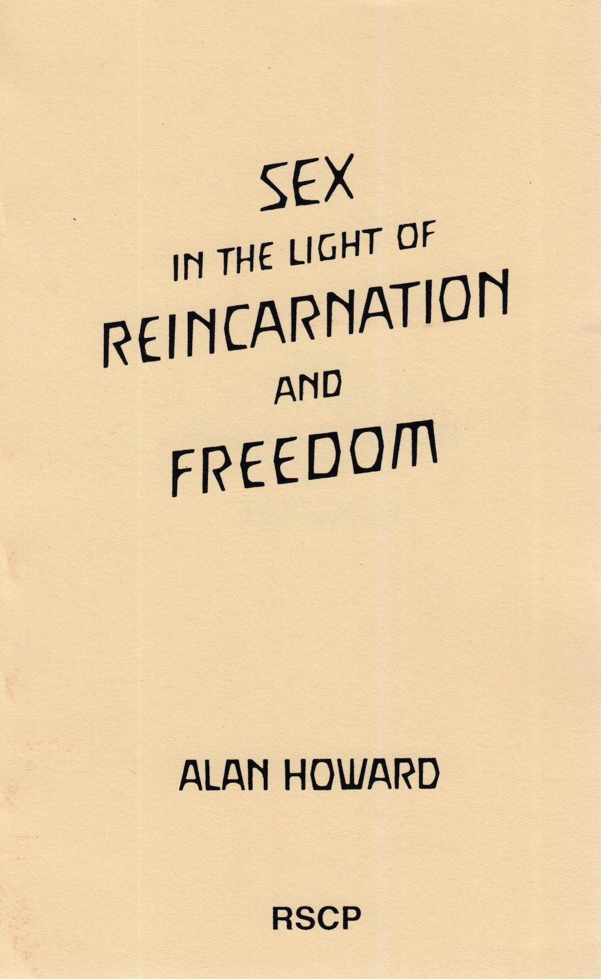 Cover image for Sex in the Light of Reincarnation and Freedom, isbn: 9780916786489