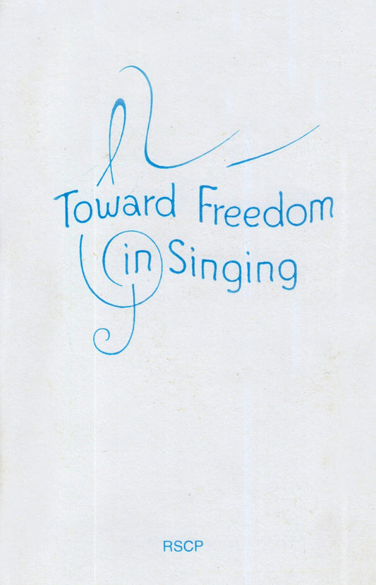 Cover image for Toward Freedom in Singing, isbn: 9780916786847