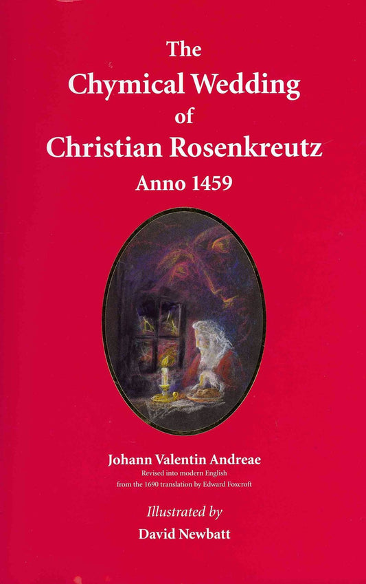 Cover image for The Chymical Wedding of Christian Rosenkreutz, Anno 1459, isbn: 9780946206681