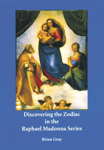 Cover image for Discovering the Zodiac in the Raphael Madonna Series, isbn: 9780946206759