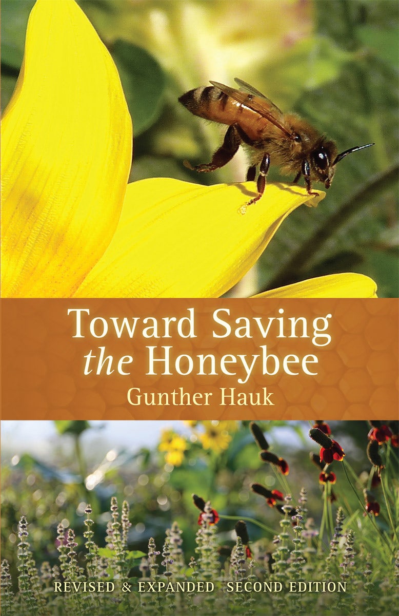 Cover image for Toward Saving the Honeybee, isbn: 9780997756302