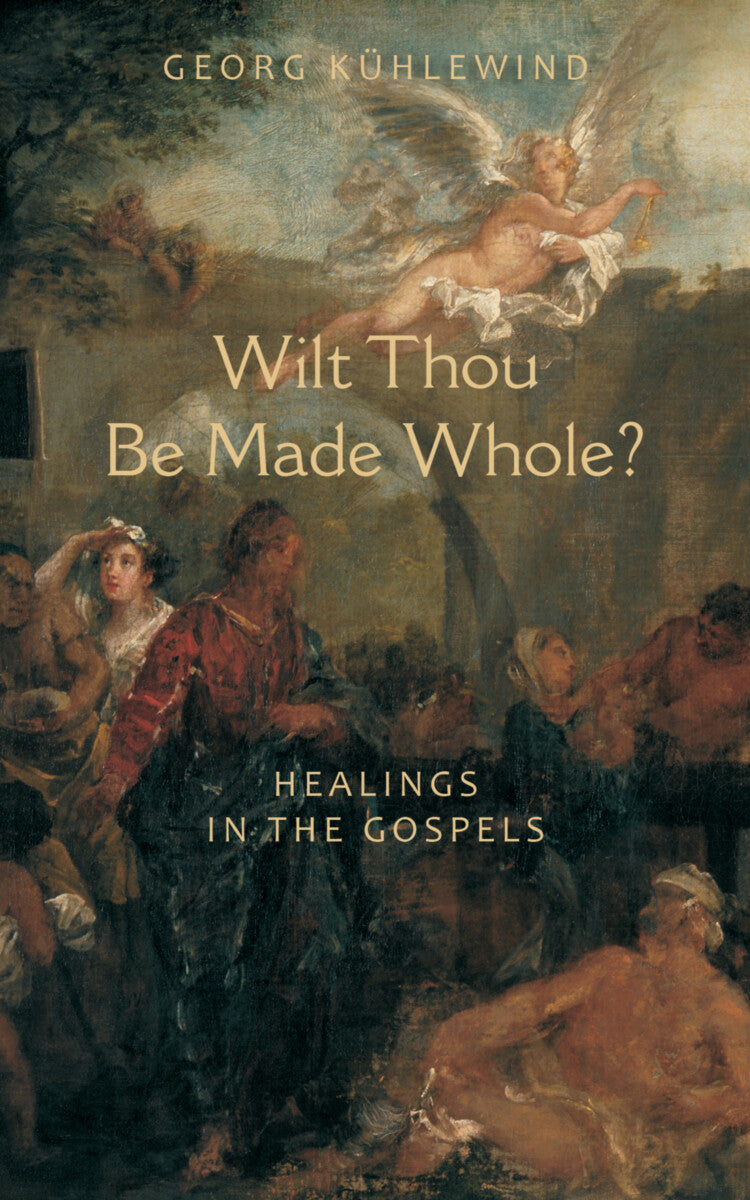 Wilt Thou Be Made Whole?