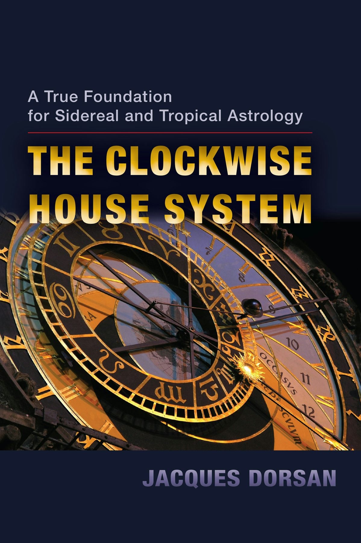 Cover image for The Clockwise House System, isbn: 9781584200956