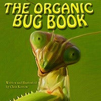 Cover image for The Organic Bug Book, isbn: 9781584201458