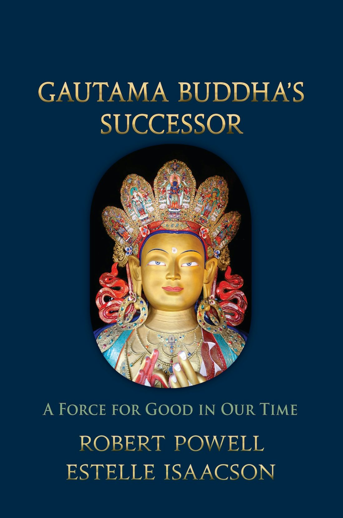 Cover image for Gautama Buddha's Successor, isbn: 9781584201618