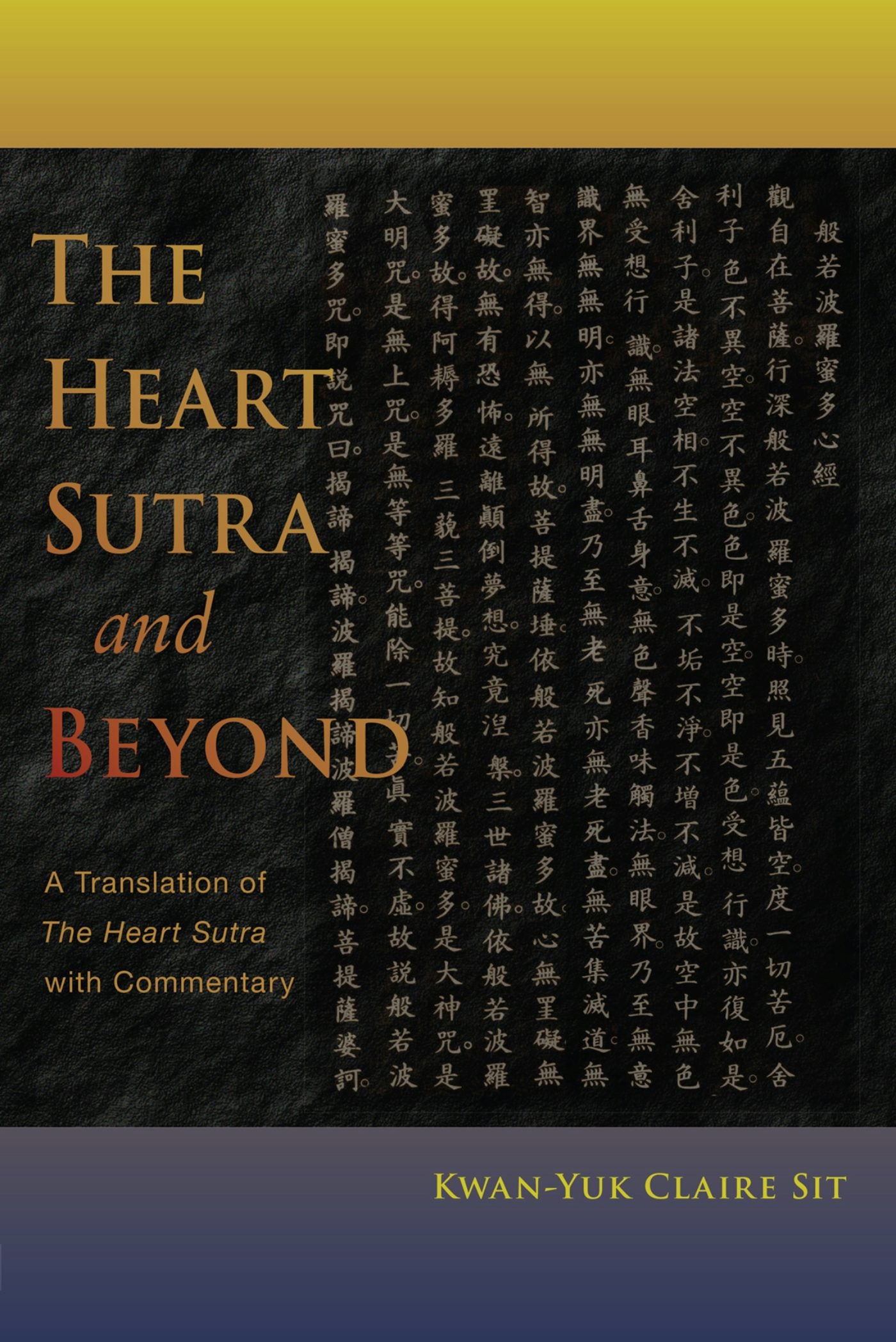Cover image for The Heart Sutra and Beyond, isbn: 9781584201748