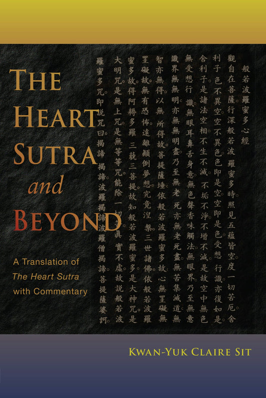 Cover image for The Heart Sutra and Beyond, isbn: 9781584201748
