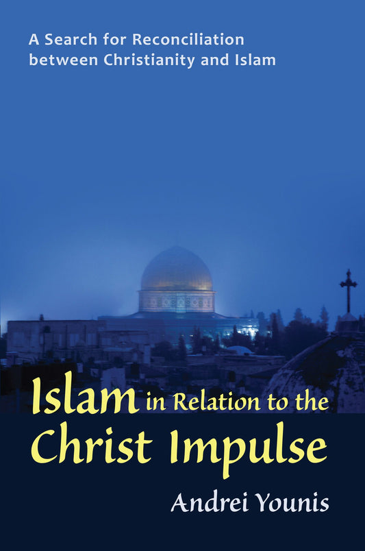 Cover image for Islam in Relation to the Christ Impulse, isbn: 9781584201847