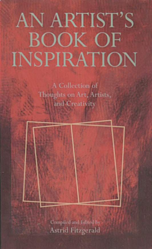 Cover image for An Artist's Book of Inspiration, isbn: 9781584204718