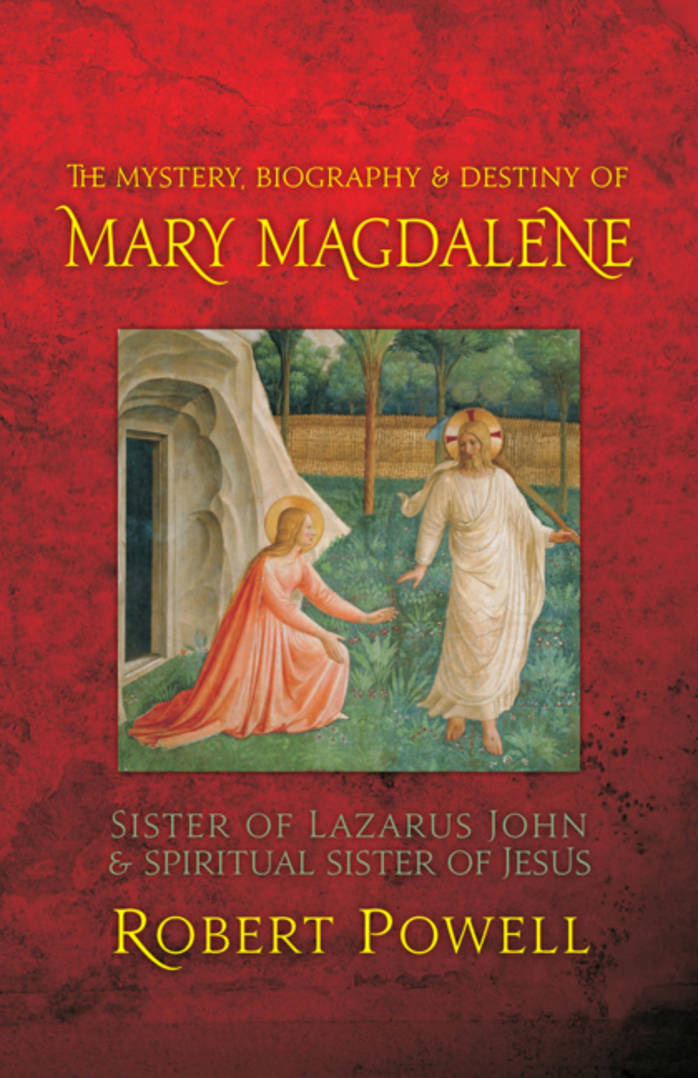 Cover image for The Mystery, Biography, and Destiny of Mary Magdalene, isbn: 9781584204770