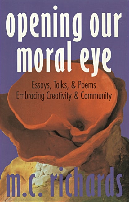 Cover image for Opening Our Moral Eye, isbn: 9781584205258