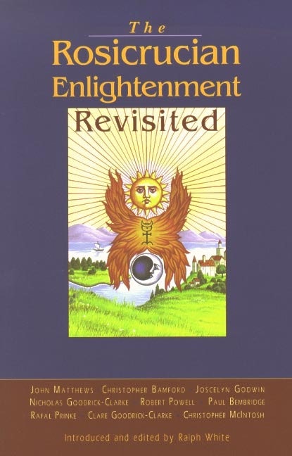 Cover image for The Rosicrucian Enlightenment Revisited, isbn: 9781584205265