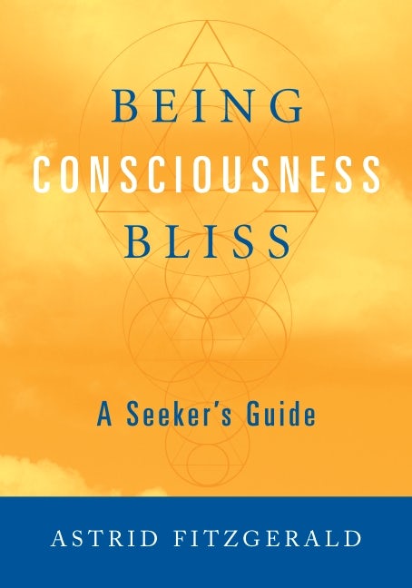 Cover image for Being Consciousness Bliss, isbn: 9781584205364